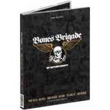 Bones Brigade Bonus brigade