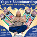 Yoga Skate Sesh (30+)